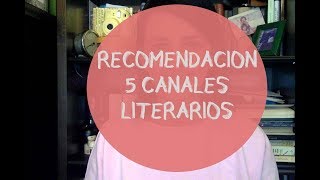 5 CANALES LITERARIOS [upl. by Navonod]