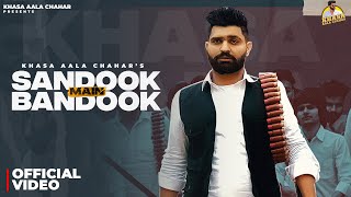 Khasa Aala Chahar Sandook Main Bandook Official Video  New Haryanvi Songs Haryanavi 2024 [upl. by Milton]