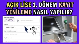 Açık Lise 1 Dönem Kayıt Yenileme İnternetten Kayıt Yenileme Nasıl Yapılır Ücreti Yatırma Adımları [upl. by Ragas]