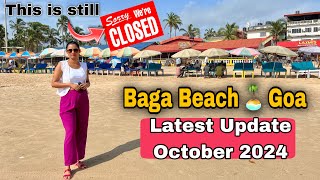 Goa Latest Update  Baga Beach October 2024  Goa Vlog [upl. by Wallach514]