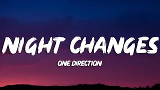 One Direction  Night Changes Lyrics [upl. by Eanaj]