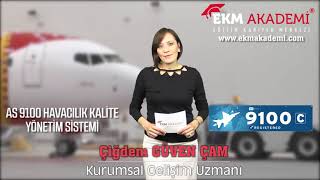 AS 9100 HAVACILIK KALİTE YÖNETİM SİSTEMİ  EKM AKADEMİ [upl. by Syst]