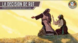 La Decisión de Ruth la Moabita [upl. by Desirae577]