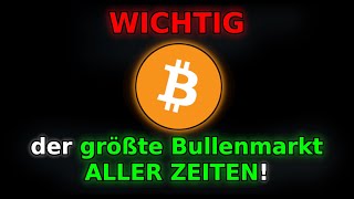 Bitcoin der größte Bullenmarkt aller Zeiten [upl. by Richarda]