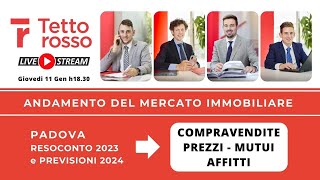 📈🏡 Andamento del mercato immobiliare Padova resoconto 2023 e previsioni 2024 [upl. by Kingsbury]