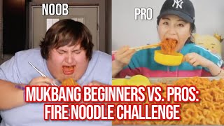 mukbang beginners vs pros FIRE NOODLES CHALLENGE [upl. by Sylvanus]