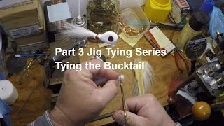 How To Make Your Own Bucktail Jigs Start to Finish Part 3 of 3  Tying [upl. by Hose]