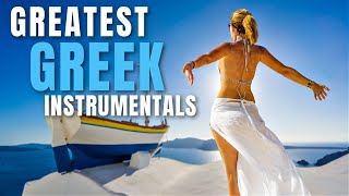 Greatest Greek Instrumentals  Relax and enjoy Gold Greek Music [upl. by Essej]