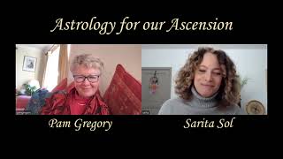 Astrology and our Ascension with Pam Gregory and Sarita Sol [upl. by Ettelorahc1]