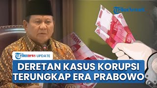 Baru 10 Hari Menjabat Presiden Prabowo Telah Tangkap Koruptor dari 6 Kasus Korupsi di Indonesia [upl. by Aehtela]