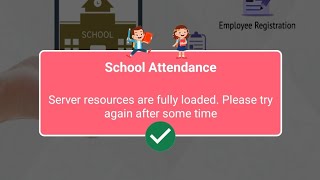 Server resources are fully loaded problem  School attendance app  AP Teachers onlineattendance [upl. by Flieger214]