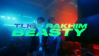 TLK Rakhim  Beasty Official Music Video [upl. by Kessiah756]