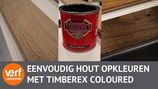 Hout Kleuren en Beschermen  Timberex Coloured [upl. by Lietman]