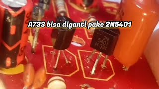 CARA MENGGANTI transistor A733 diganti transistor 2N5401 ke power amplifier  Modif CX300 [upl. by Suckow97]