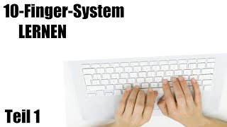 Anfängertutorial  10Finger System Deutsch  HD Part 1 [upl. by Oribelle329]