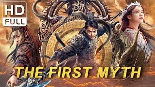 【ENG SUB】The First Myth  FantasyAdventureCostume Action  Chinese Online Movie Channel [upl. by Airtemak]