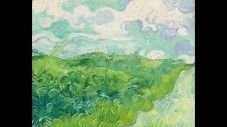 van Goghs Green Wheat Fields Auvers 1890  Chopins Berceuse D Flat Major [upl. by Gable314]