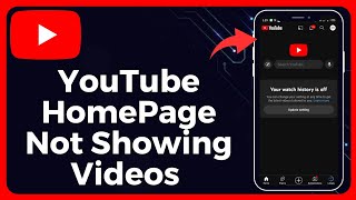 Fixed✅ YouTube Homepage Not Showing Videos Problem  Your Watch History is Off YouTube Problem [upl. by Dralliw]