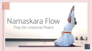 Namaskara Flow  Pray for Universal Peace  SRMD Yoga [upl. by Anel497]