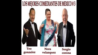 LOS MEJORES COMEDIANTES DE MEXICO 3 HUMOR [upl. by Burnard518]