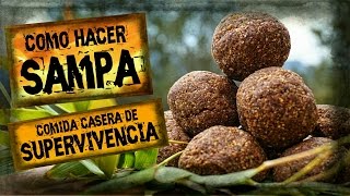 Como Hacer SAMPA  La Mejor RACIÓN DE EMERGENCIA Casera  Comida de SUPERVIVENCIA  MRE [upl. by Mcmillan]