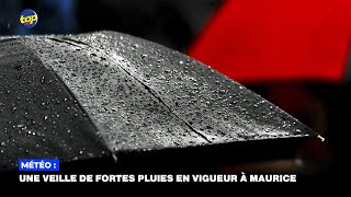 Météo  Une veille de fortes pluies en vigueur à Maurice [upl. by Wojak217]