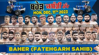 LIVE Kabaddi  Baher Fatehgarh Sahib Kabaddi Cup 2023 [upl. by Esiouqrut]