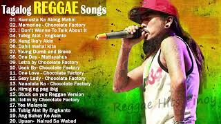 NEW Tagalog Reggae Classics Songs 2020  Chocolate Factory Tropical Depression Blakdyak [upl. by Aziram]