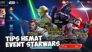 TIPS HEMAT EVENT STAR WARS DAN JADWAL EVENT FASE 2  MOBILE LEGENDS [upl. by Akeirahs]