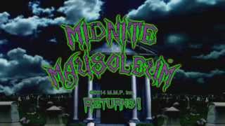 Midnite Mausoleum™ Returns [upl. by Nahsar757]