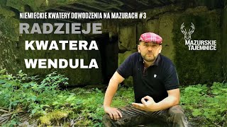 Radzieje Kwatera Wendula  Niemieckie Kwatery Dowodzenia na Mazurach 3 [upl. by Nagrom]