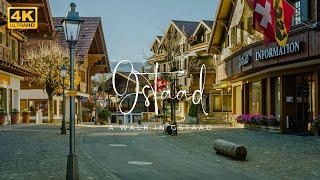 A walk in Gstaad 🇨🇭  4K [upl. by Anerahs382]