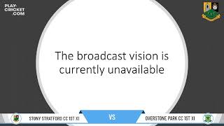 Stony Stratford CC 1st XI v Overstone Park CC 1st XI [upl. by Ahsirak]