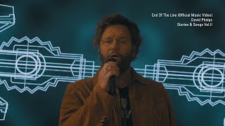 David Phelps  End Of The Line Official Music Video from Stories amp Songs VolII [upl. by Moynahan]