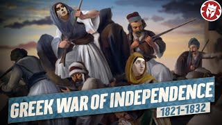 Greek War of Independence 182132  Greek amp Ottoman History DOCUMENTARY [upl. by Glennon55]