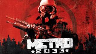 Metro 2033 OST 05  Ulman And Pavel [upl. by Merralee]