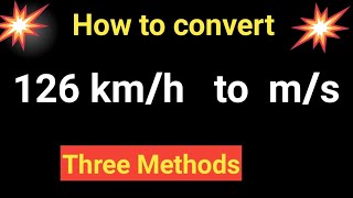 How to convert 126 kmh to ms [upl. by Lacie]