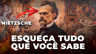 ESQUEÇA TUDO QUE VOCÊ SABE SOBRE NIETZSCHE [upl. by Lennie28]