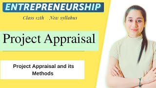 Project appraisal methods  Project appraisal entrepreneurship  Project Appraisal in Hindi [upl. by Sybila]