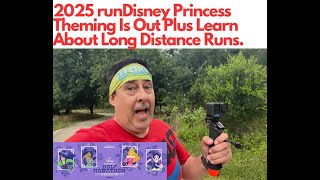 2025 runDisney Princess Theming Is Out Plus Learn About Long Distance Runs [upl. by Ward876]