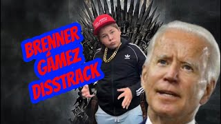 Brenner Gamez Joe Biden DissTrack Heat [upl. by Holmen]