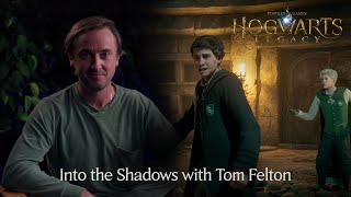 Hogwarts Legacy  Into the Shadows with Tom Felton [upl. by Bridgid907]