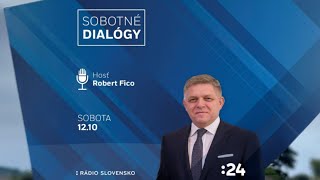 Sobotné dialógy Robert Fico  792024 [upl. by Blainey677]