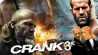 Crank 3 2024 Movie  Jason Statham Amy Smart Clifton Collins Jr  Review And Facts [upl. by Ullund]