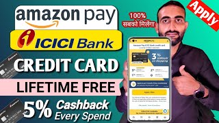 Amazon Pay Icici Credit Card Apply  Lifetime Free Credit Card  5 Cashback  Best Credit Card [upl. by Mickie]