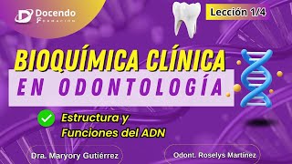 Estructura y Funciones del ADN en la Bioquímica Bucal [upl. by Violetta]