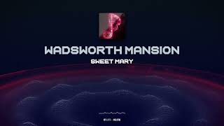 Wadsworth Mansion  Sweet Mary [upl. by Amer]