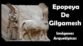 La Epopeya de Gilgamesh Imágenes Arquetípicas 13 Con Federico Lara Peinado mitologia arquetipo [upl. by Karia]