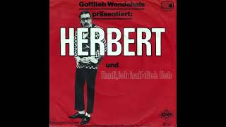 Gottlieb Wendehals  Herbert [upl. by Eneroc]