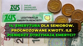 14 emerytura dla seniorów Prognozowane kwoty Ile pieniędzy otrzymają emeryci [upl. by Ised334]